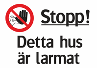 Stopp! Detta hus är larmat