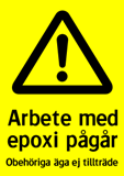 Arbete med epoxi pågår