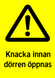 Knacka innan dörren öppnas